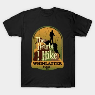 The Height I Hike, Whinlatter Forest, United Kingdom T-Shirt